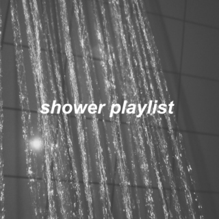 Shower Playlist