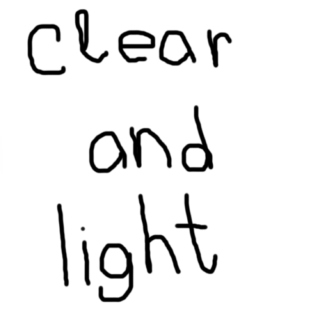 clear and light