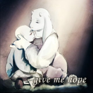 give me hope
