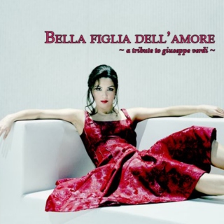 Bella Figlia dell'Amore: A Tribute to Verdi