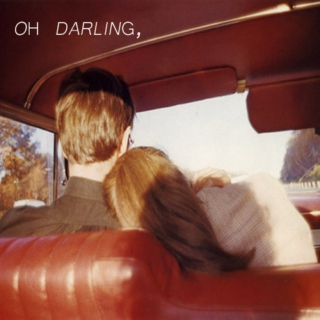 oh darling, 