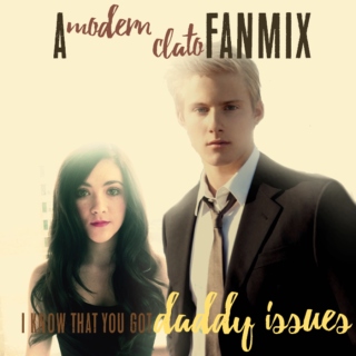 Daddy issues - modern Clato