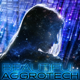 Beautiful Aggrotech