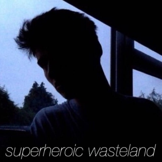 superheroic wasteland
