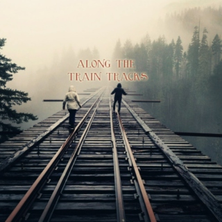 Along the Train Tracks