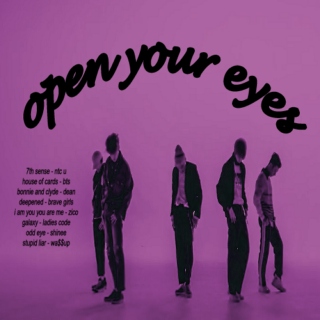 open your eyes