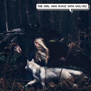 the girl who runs with wolves