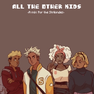all the other kids
