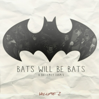Bats Will Be Bats, V2