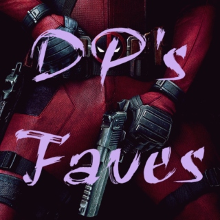 Deadpool's Faves