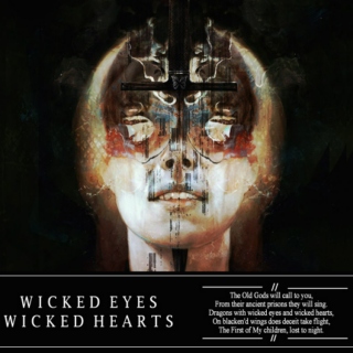 Wicked Eyes And Wicked Hearts