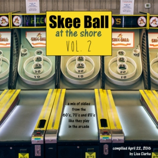 Skee Ball at the Shore Volume 2
