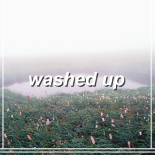 washed up