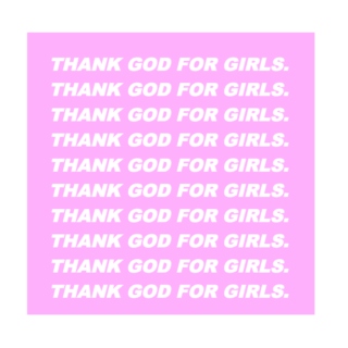 Thank God For Girls.