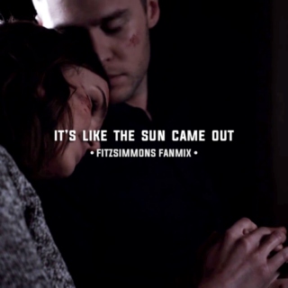 fitzsimmons // it's like the sun came out