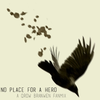 no place for a hero