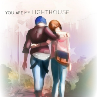 YOU ARE MY LIGHTHOUSE