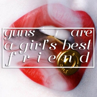 guns are a girl's best friend