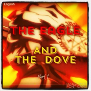 The Eagle and the Dove (Part 1)