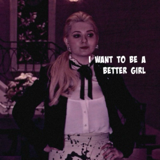  i want to be a better girl
