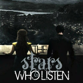 The Stars Who Listen