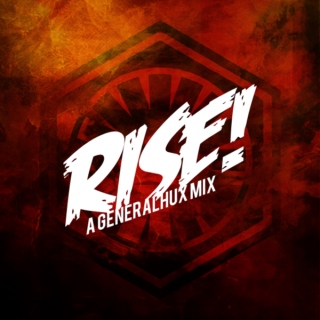 Rise! :: A General Hux Mix