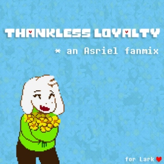 Thankless Loyalty