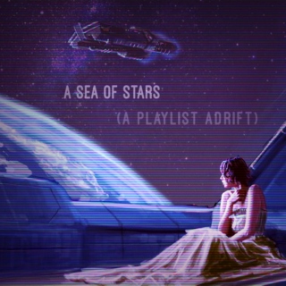 Sea of Stars ☆.:* A playlist adrift °☆*・°☆
