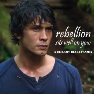 rebellion sits well on you;
