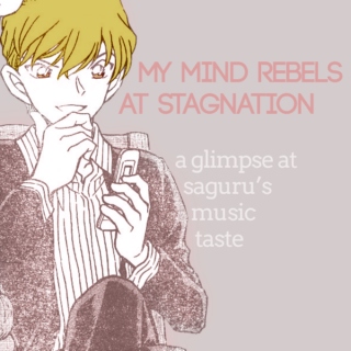 my mind rebels at stagnation