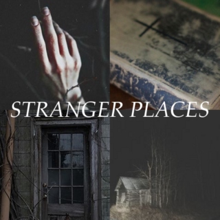 Stranger Places