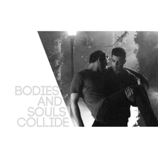 bodies and souls collide