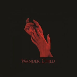 Wander, Child