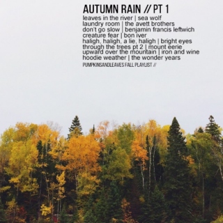 autumn rain // pt 1