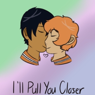 I'll Pull You Closer