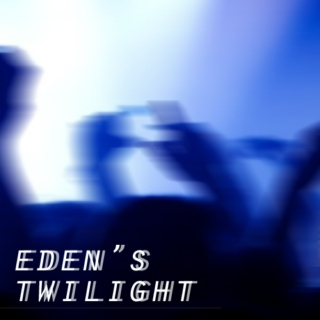 eden's twilight