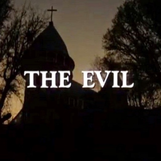 The Evil