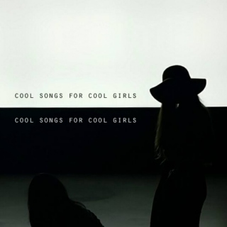 cool songs for cool girls