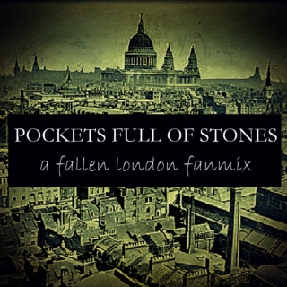 Pockets Full of Stones