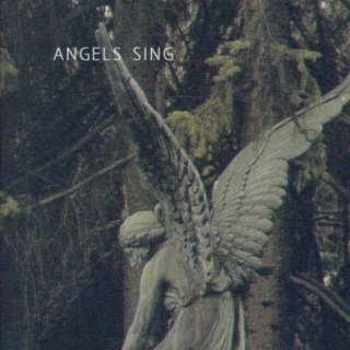 angels sing