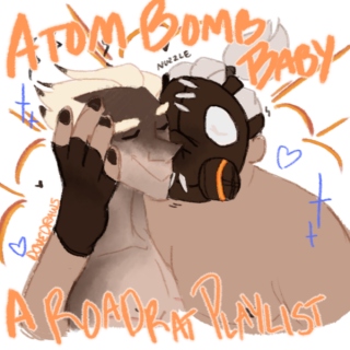 Atom Bomb Baby || A Roadrat Playlist