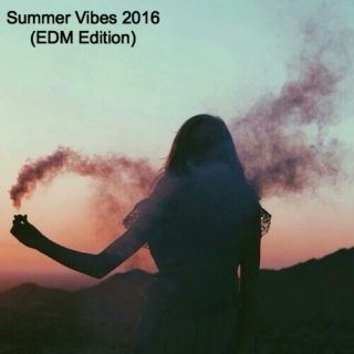 Summer Vibes 2016 (EDM Edition)