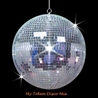 My Token Disco Mix