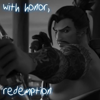 with honor, redemption