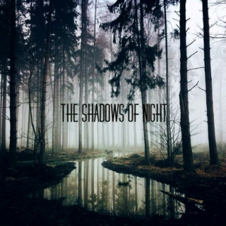 The Shadows of Night