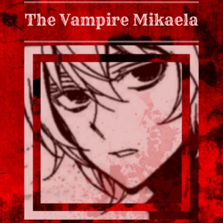 The Vampire Mikaela