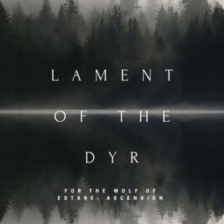 Lament of the Dyr