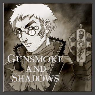 Gunsmoke and Shadows