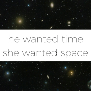 he wanted time/she wanted space