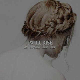 i will rise